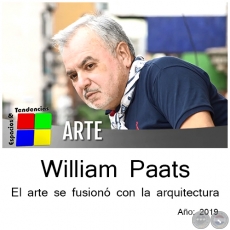 William Paats  El arte se fusiono con la arquitectura - Año 2019